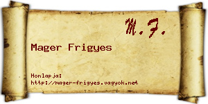 Mager Frigyes névjegykártya